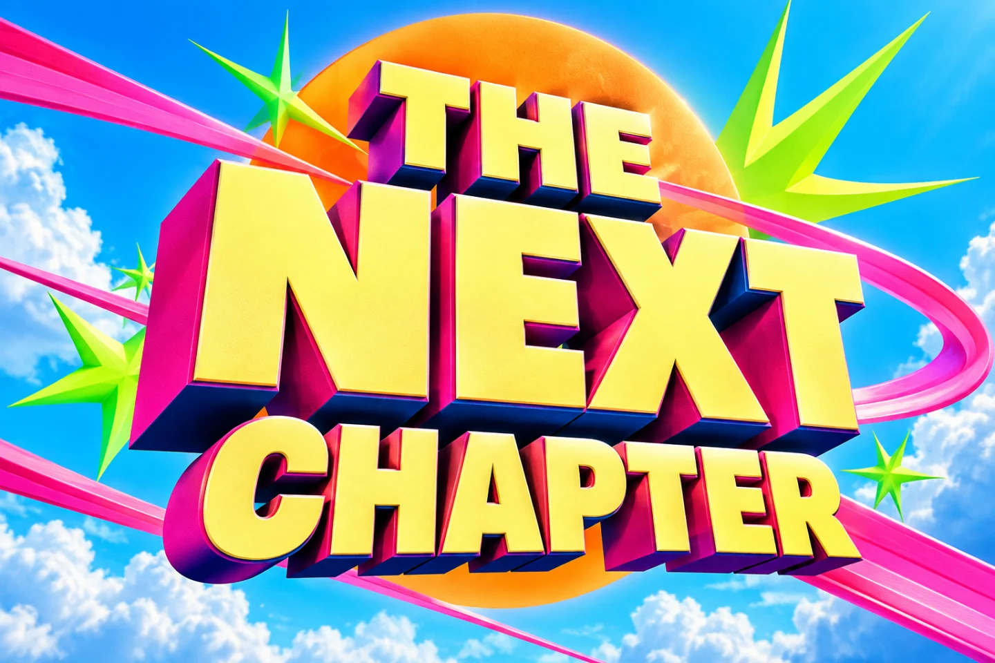 The Next Chapter in yellow and pink dimensional type against cyan, orange and lime graphics